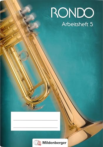 RONDO 5/6 – Arbeitsheft 5: Der Musiklehrgang für weiterführende Schulen