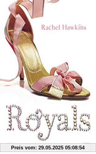 ROYALS - Herzensprinzessin (Die ROYALS-Reihe, Band 2)