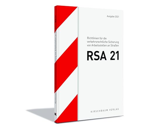 RSA 21: Richtlinien für die verkehrsrechtliche Sicherung von Arbeitsstellen an Straßen