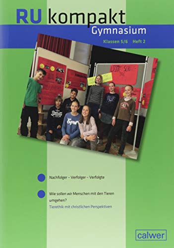 RU kompakt Gymnasium Klassen 5/6 Heft 2: Anregungen und Materialien für den Evangelischen Religionsunterricht (RU kompakt Sekundarstufen I)