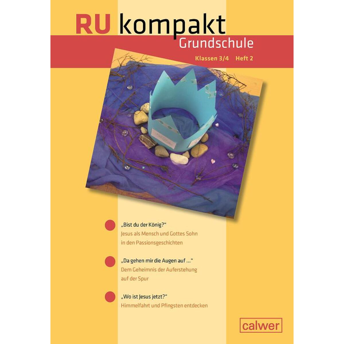RU kompakt. Grundschule Klasse 3/ 4 Heft 2 RU kompakt. Grundschule Klasse 3/ 4 Heft 2 von Calwer Verlag GmbH