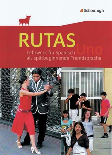 RUTAS Uno: Schülerband: Schulbuch (RUTAS Uno: Lehrwerk für Spanisch als neu einsetzende Fremdsprache in der Einführungsphase der gymnasialen Oberstufe in Nordrhein-Westfalen u.a.)