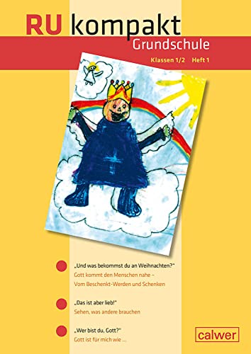 RU kompakt Grundschule Klassen 1/2 Heft 1: Anregungen und Materialien für den Evangelischen Religionsunterricht