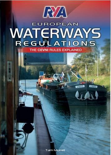RYA European Waterways Regulations RYA European Waterways Regulations