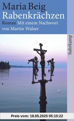 Rabenkrächzen: Eine Chronik aus Oberschwaben (suhrkamp taschenbuch)