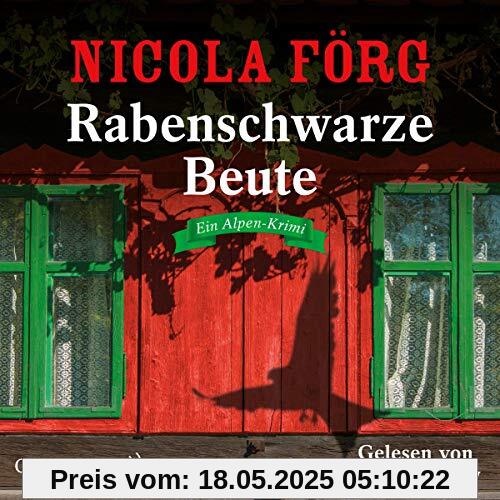 Rabenschwarze Beute: Ein Alpen-Krimi: 5 CDs (Alpen-Krimis, Band 9)