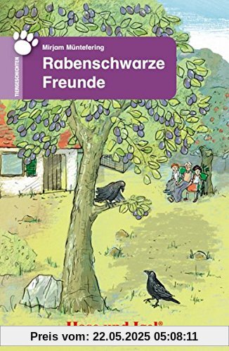Rabenschwarze Freunde: Schulausgabe (Tiergeschichten)