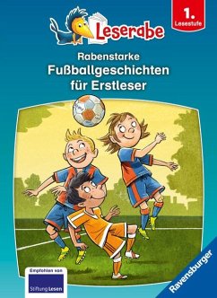 Rabenstarke Fußballgeschichten für Erstleser - Leserabe ab 1. Klasse - Erstlesebuch für Kinder ab 6 Jahren von Ravensburger Verlag