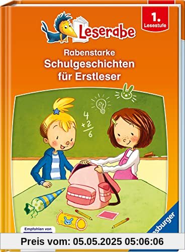 Rabenstarke Schulgeschichten für Erstleser - Leserabe ab 1. Klasse - Erstlesebuch für Kinder ab 6 Jahren (Leserabe - Sonderausgaben)