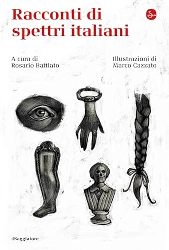 Racconti di spettri italiani. Ediz. critica (La cultura) von Il Saggiatore
