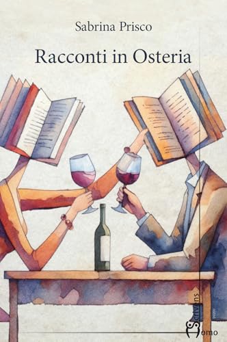 Racconti in osteria (Polimeri) von Homo Scrivens