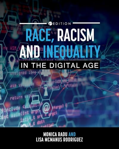 Race, Racism, and Inequality in the Digital Age von Cognella, Inc