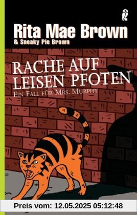 Rache auf leisen Pfoten: Ein Fall für Mrs. Murphy (Ein Mrs.-Murphy-Krimi)