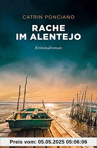 Rache im Alentejo: Kriminalroman (Sehnsuchtsorte)