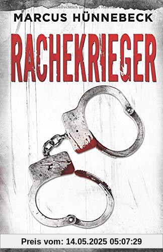 Rachekrieger: Thriller Rachekrieger: Thriller