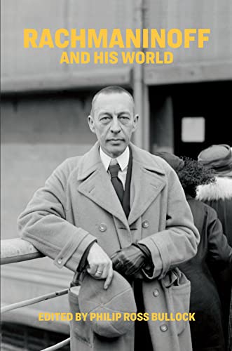 Rachmaninoff and His World (The Bard Music Festival) von University of Chicago Press