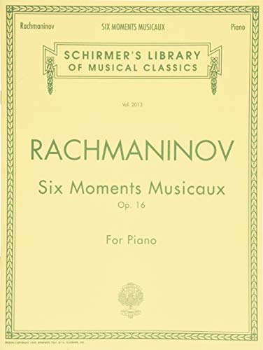 Six Moments Musicaux, Op. 16: Piano Solo (Schirmer's Library of Musical Classics): Schirmer Library of Classics Volume 2013 Piano Solo