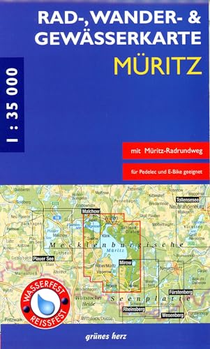 Rad-, Wander- und Gewässerkarte Müritz: Mit Waren, Kagow, Klink, Jabel, Röbel, Rechlin und Mirow. Doppelkarte. Maßstab 1:35.000. Wasser- und reißfest. ... Rad-, Wander- und Gewässerkarten, 1:35.000) von Grünes Herz