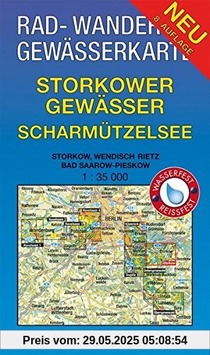Rad-, Wander- und Gewässerkarte Storkower Gewässer, Scharmützelsee: Mit Storkow, Wendisch Rietz, Bad Saarow-Pieskow. Maßstab 1:35.000. Wasser- und ... und Gewässerkarten Berlin/Brandenburg)