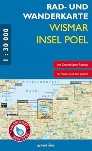 Rad- und Wanderkarte Wismar, Insel Poel: Mit Timmendorf, Kirchdorf, Zierow, Stove, Gägelow, Wendorf, Boiensdorfer Werder. Maßstab 1:30.000. Wasser- und reißfest. von grünes herz