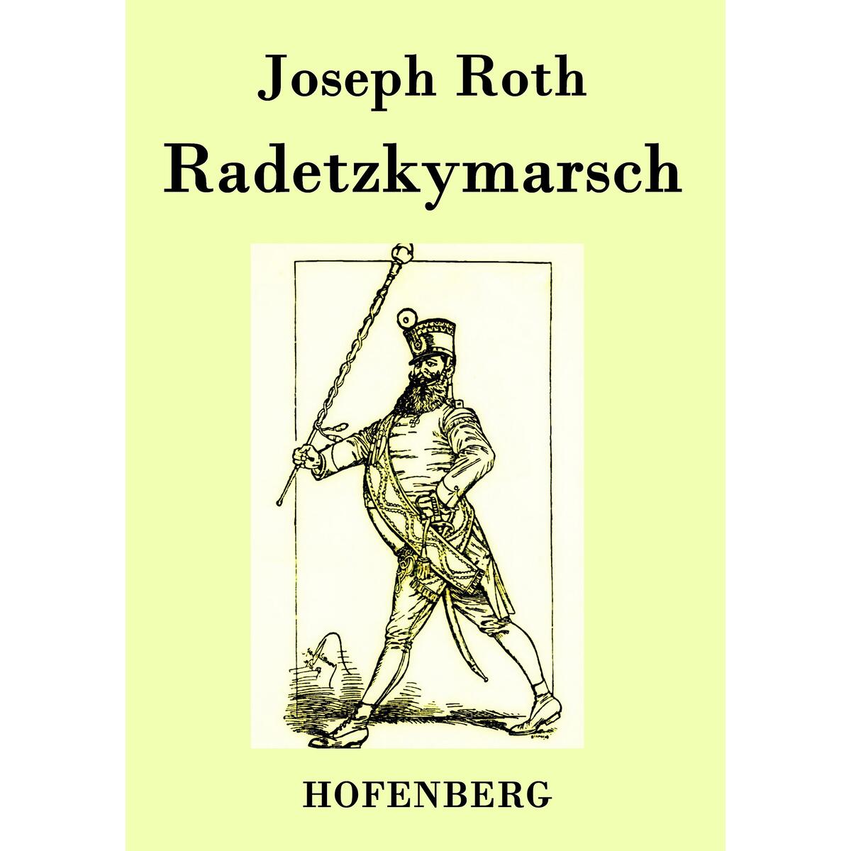 Radetzkymarsch von Hofenberg