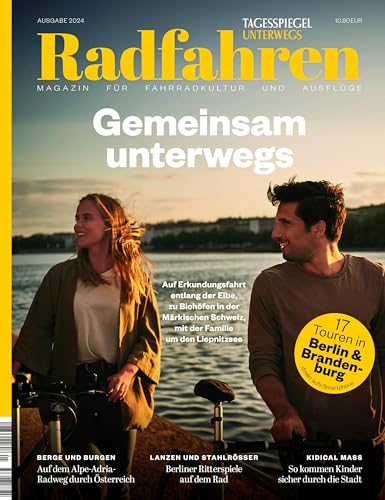 Radfahren 2024: Tagesspiegel Unterwegs Radfahren 2024: Tagesspiegel Unterwegs von Tagesspiegel, Der Verlag