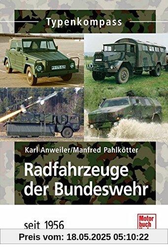 Radfahrzeuge der Bundeswehr: seit 1956 (Typenkompass)