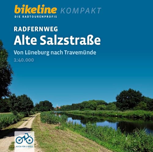 Radfernweg Alte Salzstraße: Von Lüneburg nach Travemünde, 1:40.000, 115 km, GPS-Tracks Download, Live-Update (bikeline Radtourenbuch kompakt) von Esterbauer