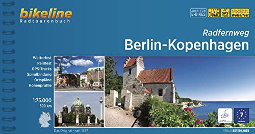 Radfernweg Berlin - Kopenhagen: 1:75.000, 690 km, wetterfest/reißfest, GPS-Tracks Download, LiveUpdate (Bikeline Radtourenbücher) von Esterbauer GmbH