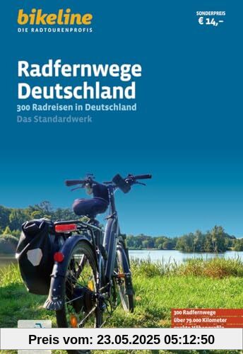 Radfernwege Deutschland: Das Standardwerk - 300 Radreisen in Deutschland (bikeline Panorama)