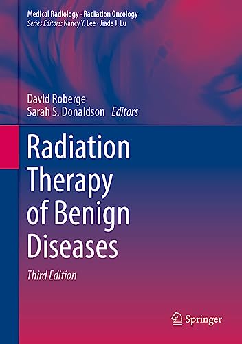 Radiation Therapy of Benign Diseases (Medical Radiology) von Springer