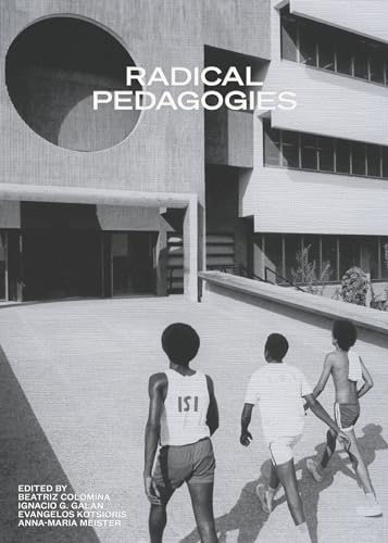 Radical Pedagogies von MIT Press Ltd