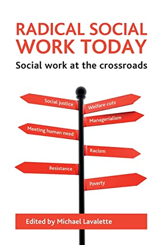 Radical social work today: Social work at the crossroads von Policy Press