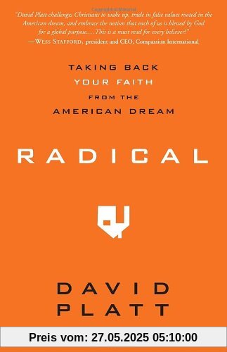 Radical: Taking Back Your Faith from the American Dream