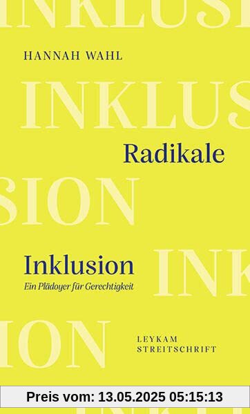Radikale Inklusion - Ein Plädoyer für Gerechtigkeit (Leykam Streitschrift)