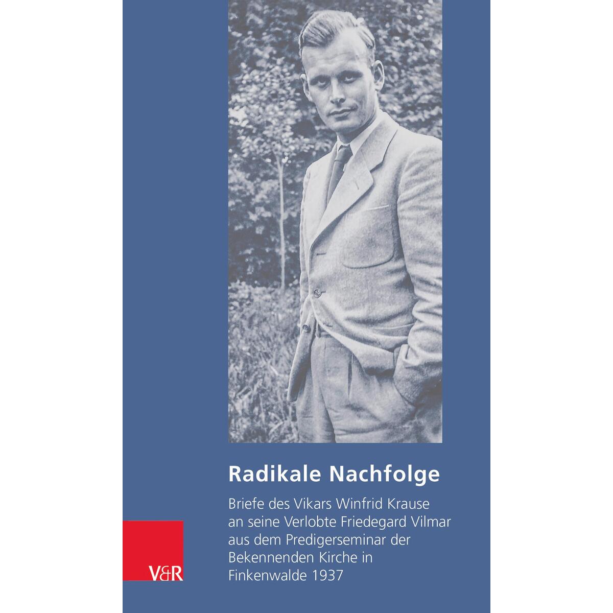 Radikale Nachfolge Radikale Nachfolge von Vandenhoeck + Ruprecht