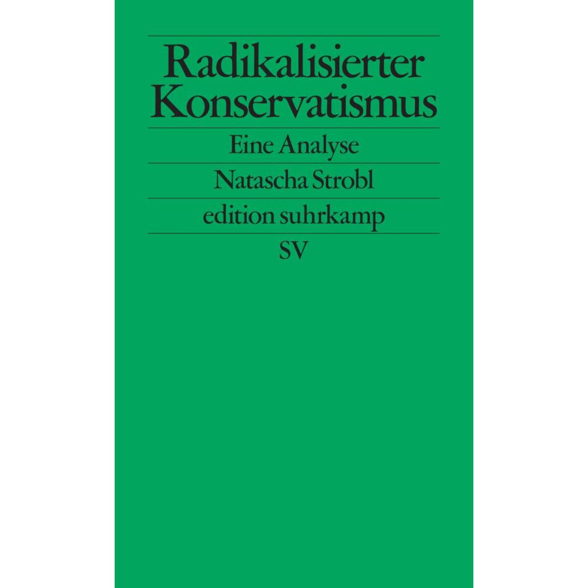 Radikalisierter Konservatismus von Suhrkamp Verlag