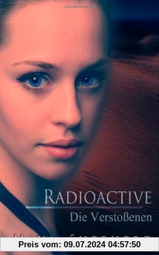 Radioactive: Die Verstoßenen: 1