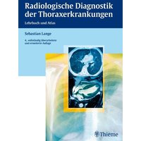 Radiologische Diagnostik der Thoraxerkrankungen