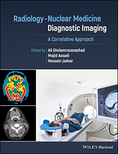 Radiology-Nuclear Medicine Diagnostic Imaging: A Correlative Approach von Wiley-Blackwell