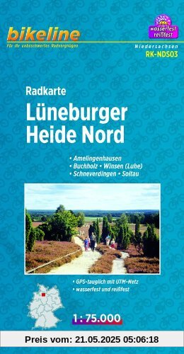 Radkarte Lüneburger Heide Nord: 1:75.000: Amelingenhausen, Buchholz, Winsen ( Luhe ), Schneverdingen, Soltau, GPS-tauglich mit UTM-Netz, wasserfest und reißfest