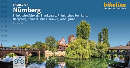 Radregion Nürnberg: Fränkische Schweiz, Frankenalb, Fränkisches Seenland, Oberpfalz, Romantisches Franken, Aischgrund 1:75000, 1.150 km, GPS-Download, LiveUpdate (Bikeline Radtourenbücher) von Esterbauer GmbH