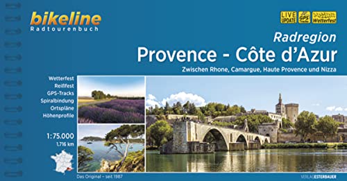 Radregion Provence - Côte d’Azur: Zwischen Rhone, Carmague, Haute Provence und Nizza, 1:75.000, 1.716 km, wetterfest/reißfest, GPS-Tracks Download, LiveUpdate (Bikeline Radtourenbücher) von Esterbauer GmbH