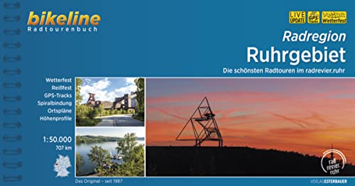 Radregion Ruhrgebiet: Die schönsten Radtouren im Ruhrgebiet, 1:50.000, 707 km, wetterfest/reißfest, GPS-Tracks Download, LiveUpdate (Bikeline Radtourenbücher)