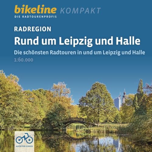 Radregion Rund um Leipzig und Halle: Die schönsten Radtouren in und um Leipzig und Halle, 1:60.000, 690 km, GPS-Tracks Download, Live-Update (bikeline Radtourenbuch kompakt) von Esterbauer GmbH