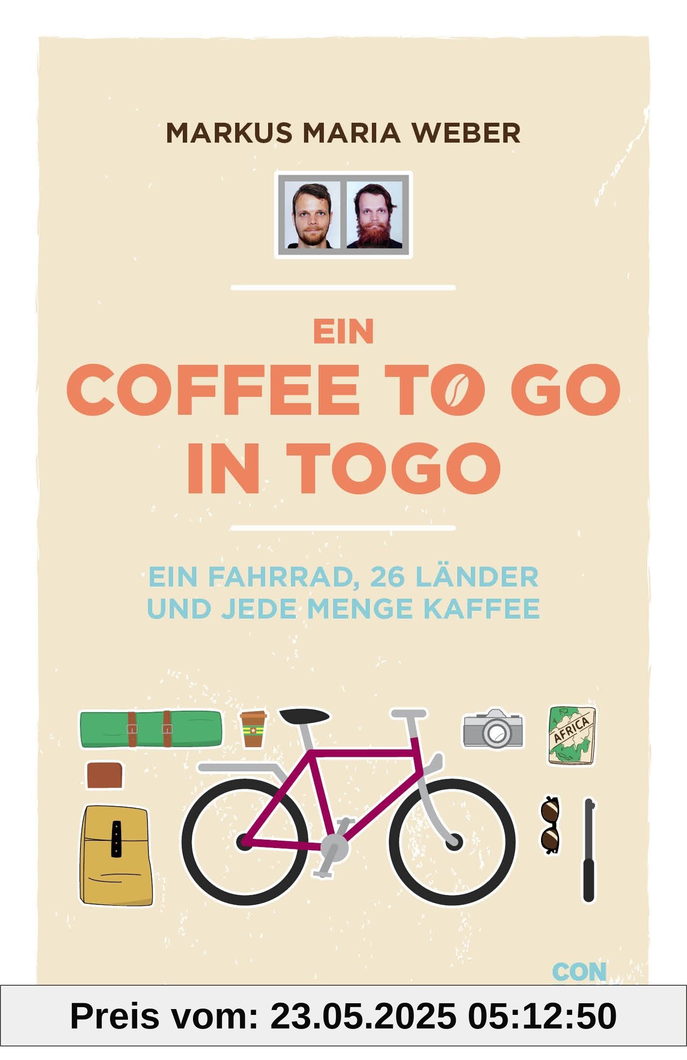 Radreisen Reiseberichte – Ein Coffee to go in Togo: Ein Fahrrad, 26 Länder und jede Menge Kaffee. Ein Buch für alle, die sich auch manchmal wünschen, dem Alltag zu entfliehen. Radreisen Reiseberichte – Ein Coffee to go in Togo: Ein Fahrrad, 26 Länder und jede Menge Kaffee. Ein Buch für alle, die sich auch manchmal wünschen, dem Alltag zu entfliehen.