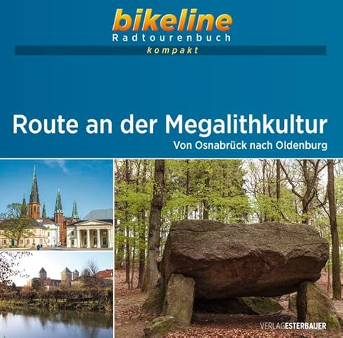 Radroute der Megalithkultur: Von Osnabrück nach Oldenburg. 1:50.000, 400 km, GPS-Tracks Download, Live-Update (bikeline Radtourenbuch kompakt)