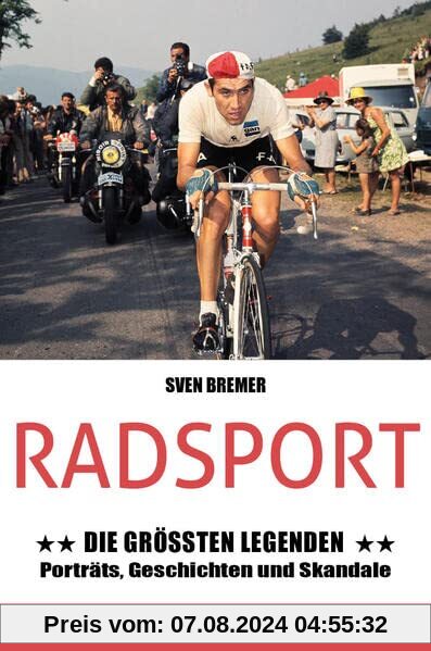 Radsport: Die größten Legenden