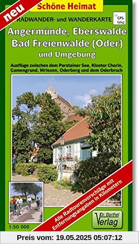 Radwander- und Wanderkarte Angermünde, Eberswalde, Bad Freienwalde (Oder) und Umgebung: Ausflüge zwischen dem Parsteiner See, Kloster Chorin, ... und dem Oderbruch. 1:50000 (Schöne Heimat)