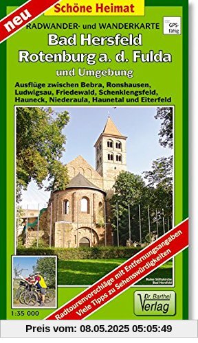 Radwander- und Wanderkarte Bad Hersfeld, Rotenburg a. d. Fulda und Umgebung: Ausflüge zwischen Bebra, Ronshausen, Ludwigsau, Friedewald, ... Eiterfeld. Maßstab 1:35000 (Schöne Heimat)